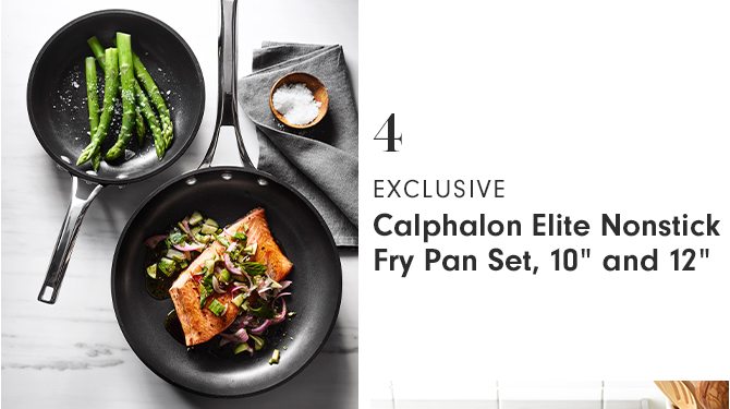 4 - EXCLUSIVE - Calphalon Elite Nonstick Fry Pan Set, 10” and 12”