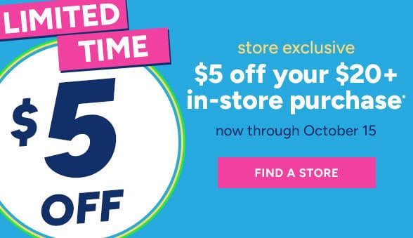 $5 off your $20+ in-store purchase