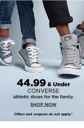 $44.99 and under converse athletic shoes for the family. shop now.