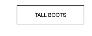 TALL BOOTS