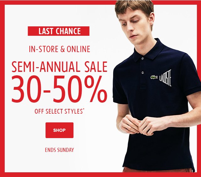 Ends Soon. Semi Annual Sale. - Lacoste Email