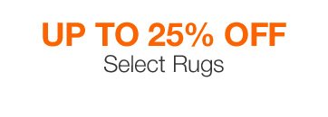 Up to 25% off Select Rugs