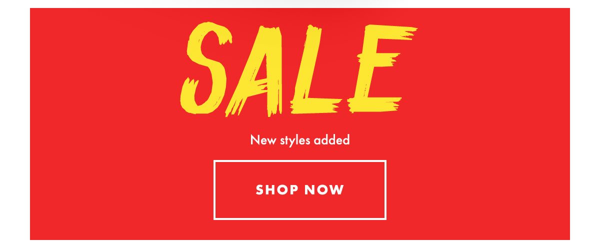 SALE. New styles added. Shop now.