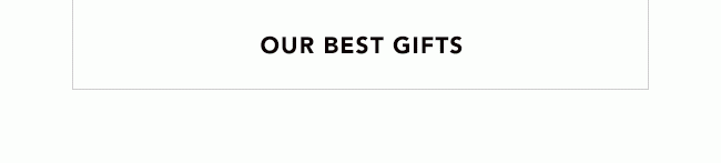 OUR BEST GIFTS