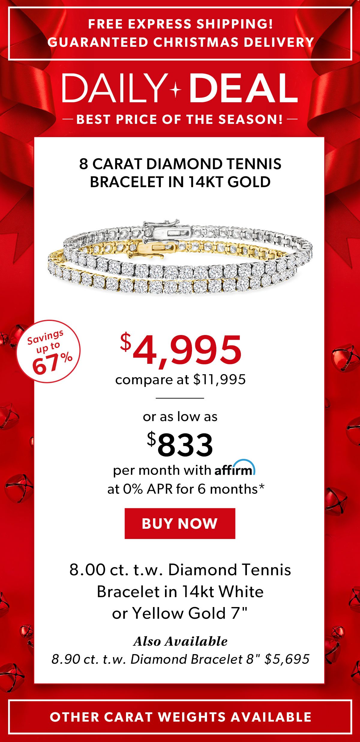 Daily Deal. Best Price Of The Season! 8 Carat Diamond Tennis Bracelet in 14kt Gold. Buy Now