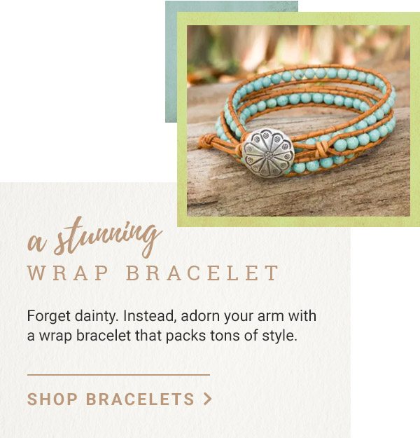 A STUNNING WRAP BRACELET | Forget dainty. Instead, adorn your arm with a wrap bracelet that packs a ton of style | SHOP BRACELETS