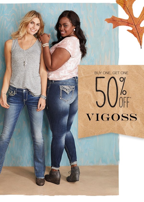 Buy one, get one 50% off* Vigoss Jeans