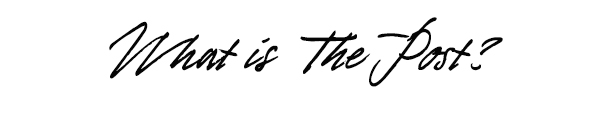 What is The Post?