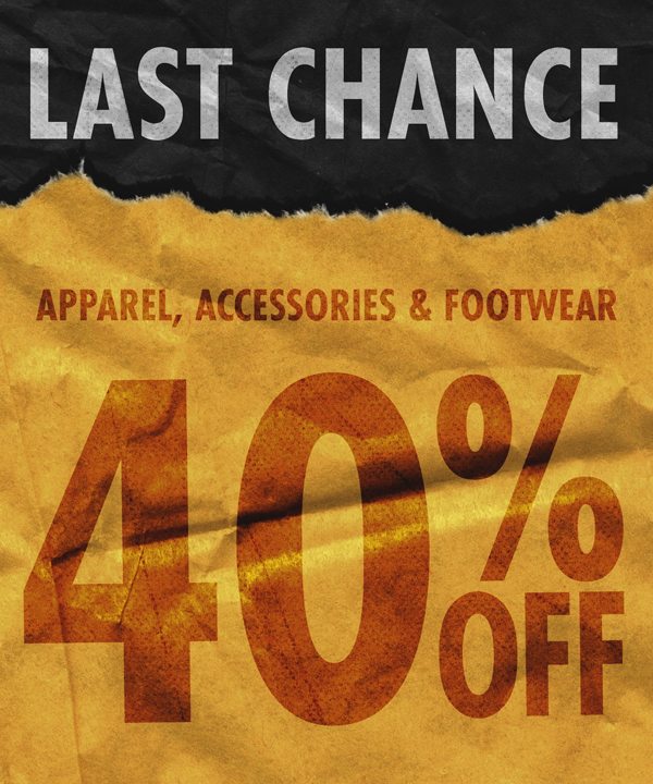 40% Off LAST CHANCE