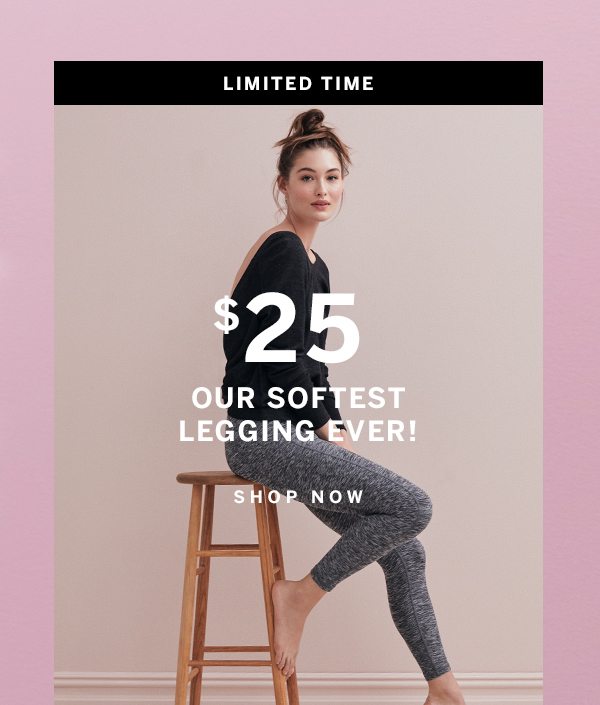$25 softest legging