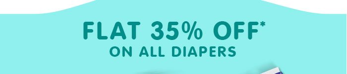 Flat 35% OFF* on All Diapers | Coupon: NV35FEST