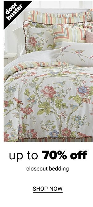 Up to 70% Off Closeout bedding - Shop Now