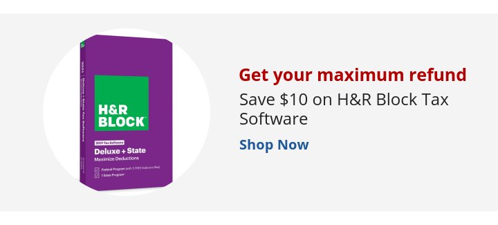 Recommended Offer: Get your maximum refund Save $10 on H&R Block Tax Software