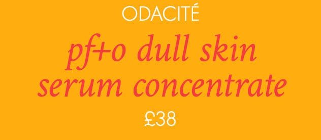 ODACITÉ Pf+O Dull Skin Serum Concentrate £38