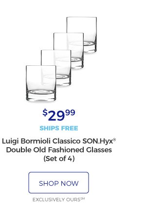 Luigi Bormioli Classico SON.Hyx® Double Old Fashioned Glasses (Set of 4) | $29.99 | ships free | shop now | EXCLUSIVELY OURS SM