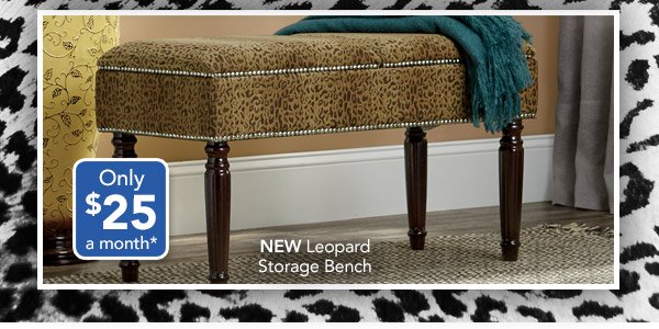 NEW Leopard Storage Bench Only $25 a month*