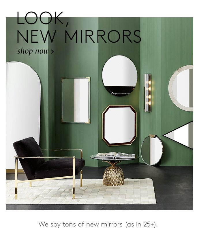 look, new mirrors