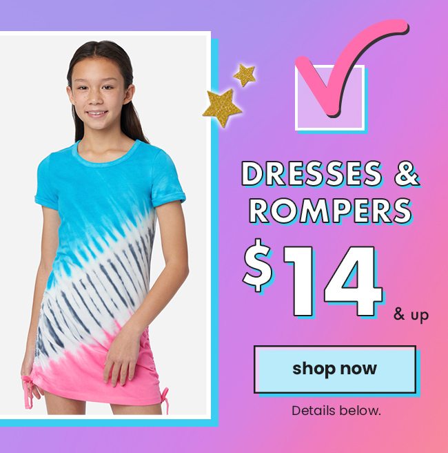 Dresses & Rompers $14 & Up Shop Now