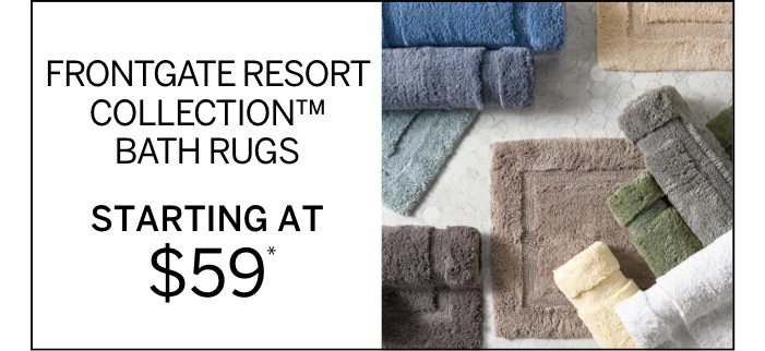 Frontgate Resort Collection Bath Rugs Starting at $59*