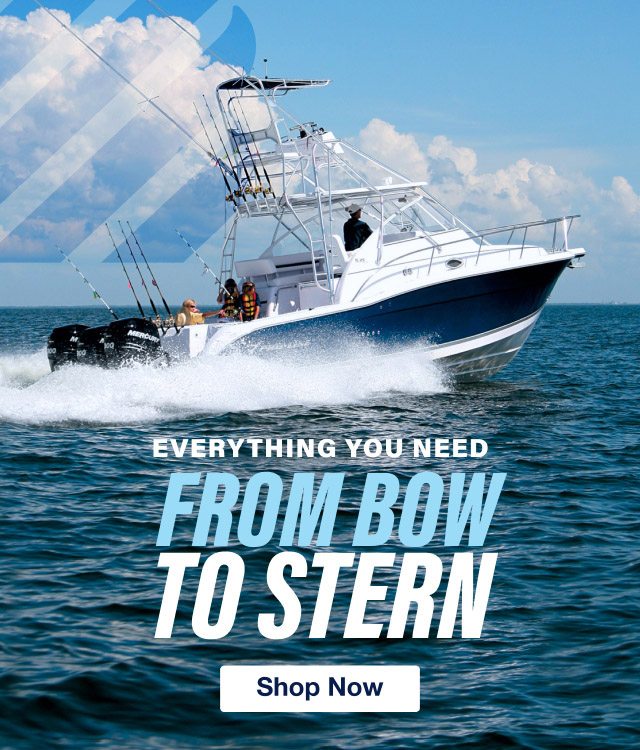 Everything You Need From Bow To Stern - Shop Now