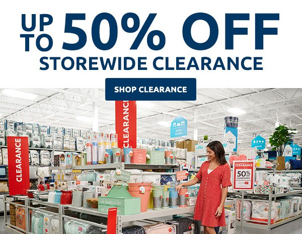 Up to 50% off storewide clearance. Shop clearance.