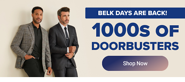 Belk Days are back! Thousands of doorbusters. Shop Belk Days..