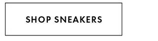 SHOP SNEAKERS