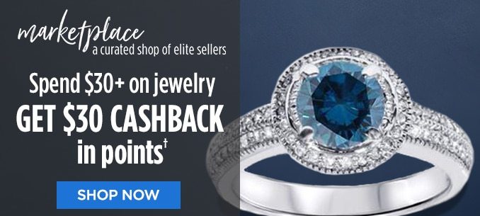 Marketplace - a curated shop of elite sellers | Spend $30+ on jewelry GET $30 CASHBACK in points† | SHOP NOW