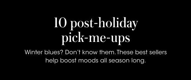 10 post-holiday pick-me-ups