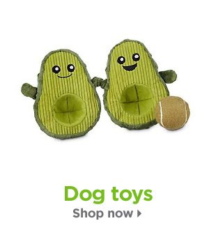 Dog toys. Shop now.