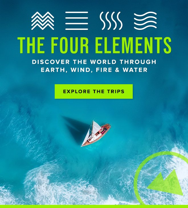 The Four Elements: Discover the World Through Earth, Wind, Fire & Water - Explore the Trips