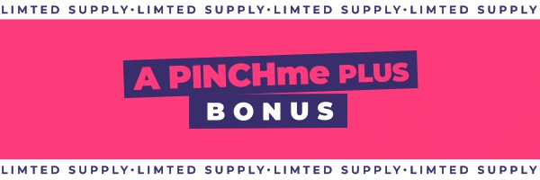 A PINCHme Plus BEAUTY Exclusive