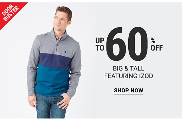 Doorbuster - Up to 60% off Big & Tall featuring IZO. Shop Now.