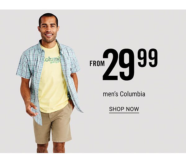 Men's Columbia from $29.99. Shop Now.