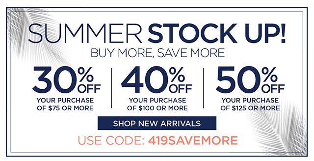 Summer Stock Up! Use code: 419SAVEMORE