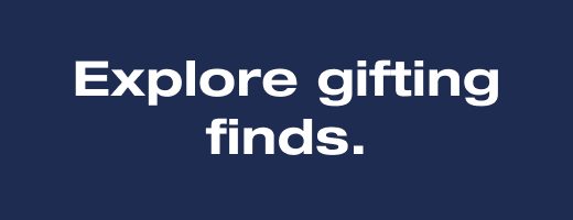 Explore gifting finds.