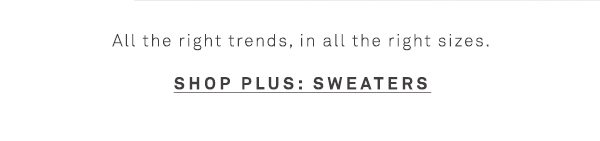 Shop plus size sweaters.