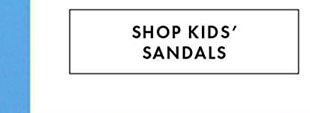 SHOP KIDS' SANDALS