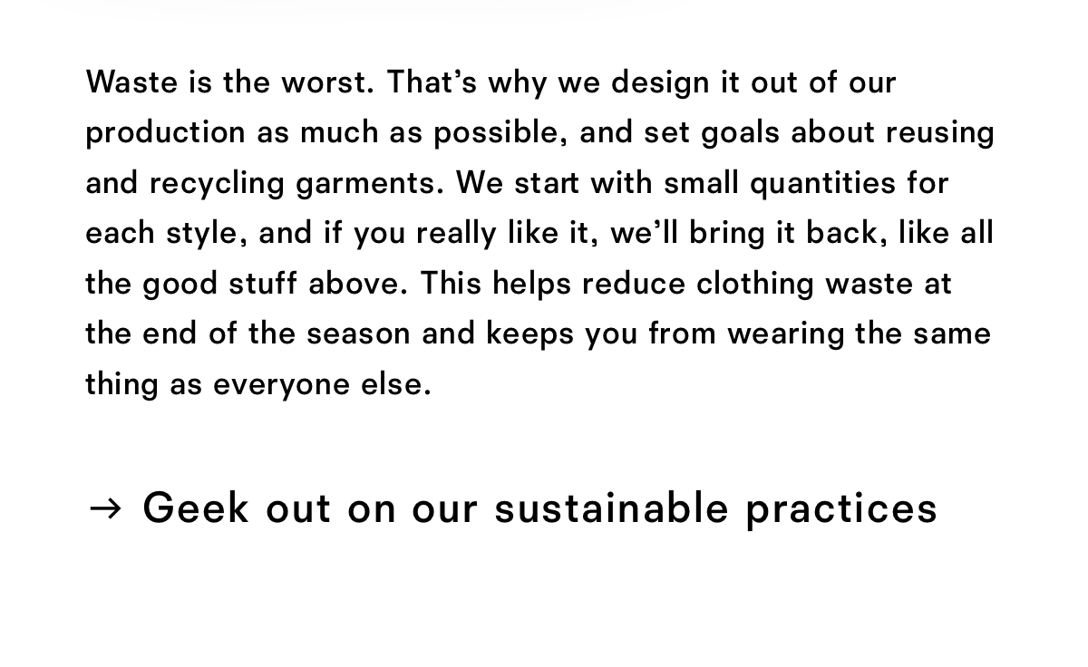Geek out on our sustainable practices