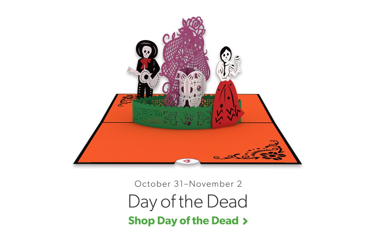 October 31-November 2 Day of the Dead. Shop Day of the Dead