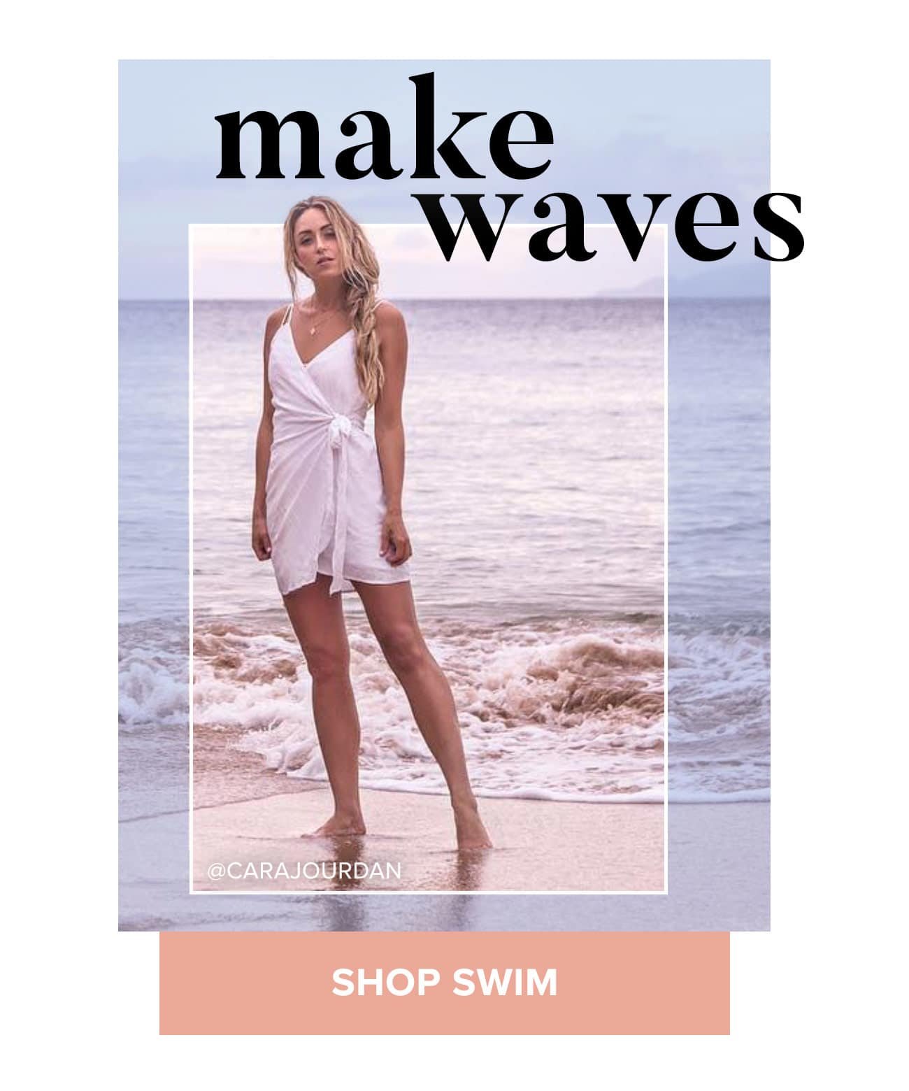 Make Wave- Shop Swim 