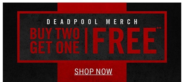 Deadpool Merch Buy Two Get One Free