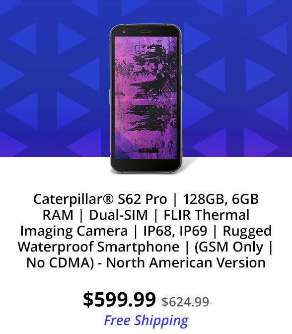 Caterpillar® S62 Pro | 128GB, 6GB RAM | Dual-SIM | FLIR Thermal Imaging Camera | IP68, IP69 | Rugged Waterproof Smartphone | (GSM Only | No CDMA) - North American Version