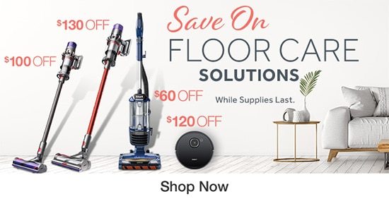 Save on Floor Care. Shop Now