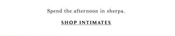 Shop intimates.