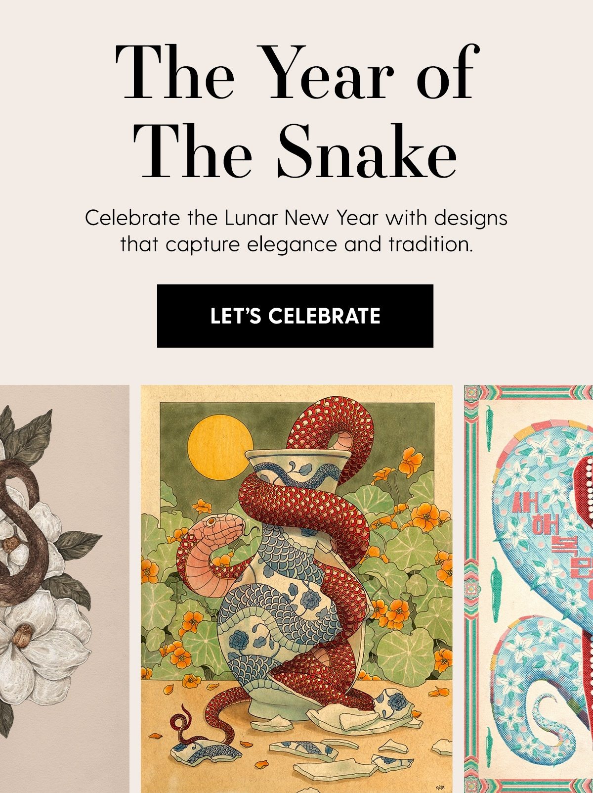 The Year of The Snake | Celebrate Lunar New Year with desgins that capture the elegance and tradition.