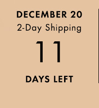 DECEMBER 20 2 Day Shipping 5 DAYS LEFT