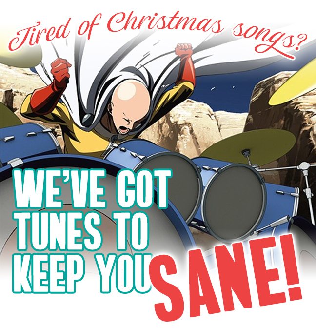 Tired of Christmas music?... We've got tunes to keep you SANE!