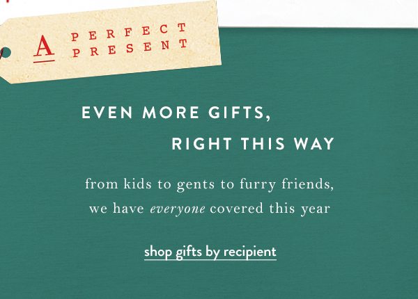 Shop gifts by recipient.