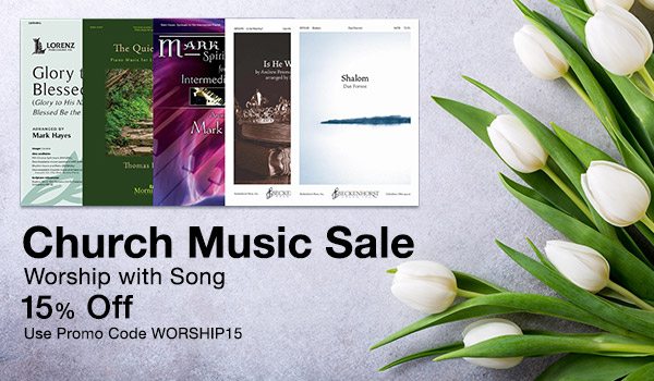 15% off Church Music Sale - Use Code WORSHIP15